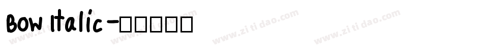 Bow Italic字体转换